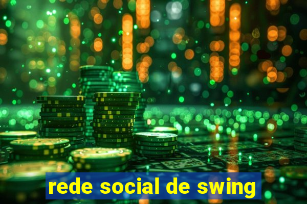 rede social de swing